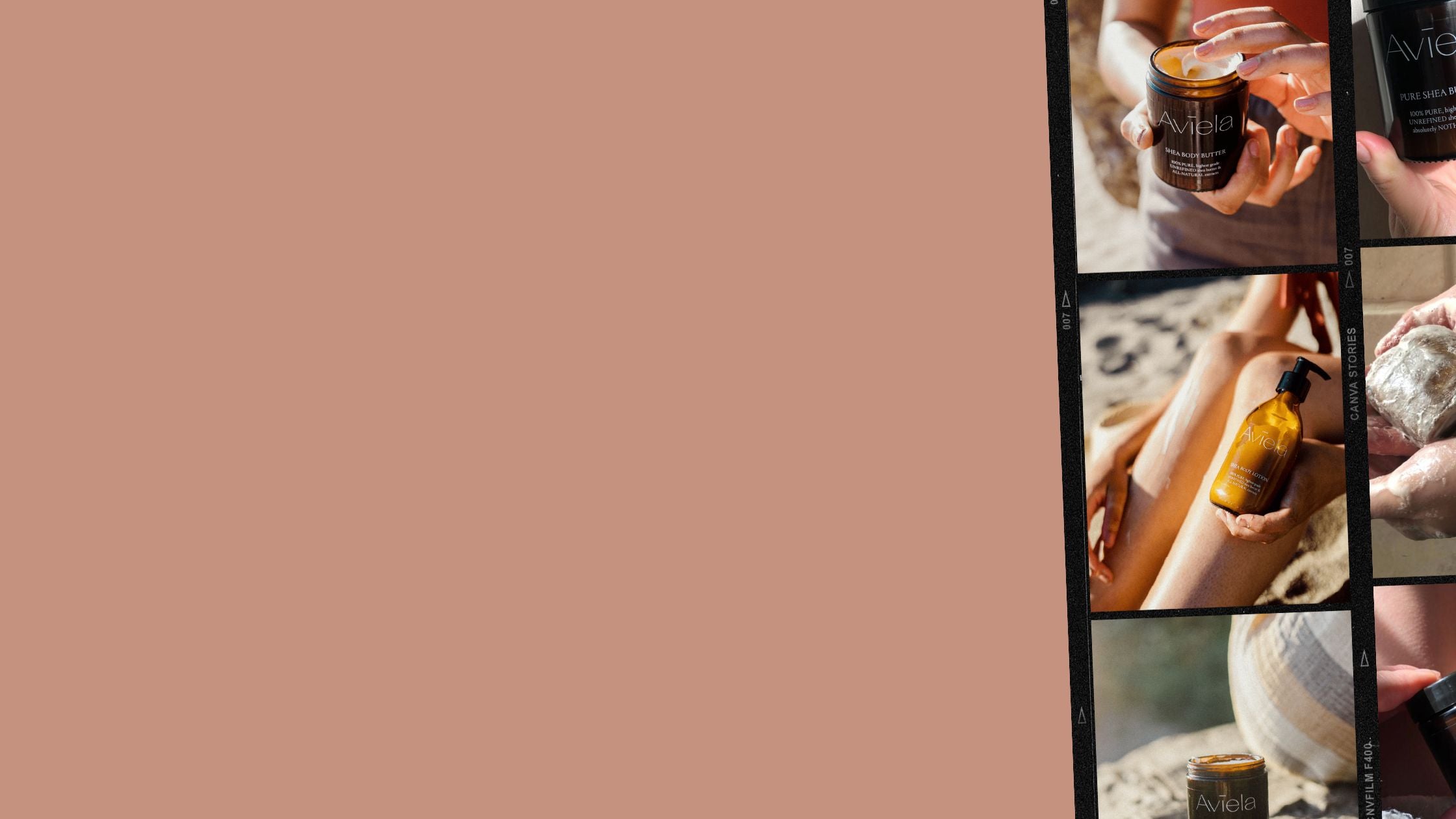 A vertical photo collage shows a series of images related to Aviela Skincare products. The top two images shows a person holding a jar of Aviela Pure Shea Butter. The two middle images show a person's legs on the sand, holding a brown bottle of Aviela Shea body lotion & two hands lathering African black soap. The bottom image shows a jar of Aviela Pure Shea Butter on the sand next to a coconut. The collage is framed by black film-strip borders. The left side of the image is a solid, peach-colored background